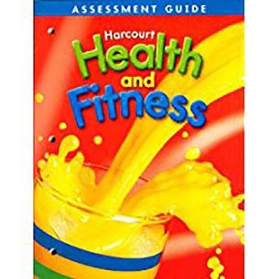 Harcourt Health & Fitness: Assessment Guide Grade 2