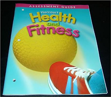 Harcourt Health & Fitness: Assessment Guide Grade 3