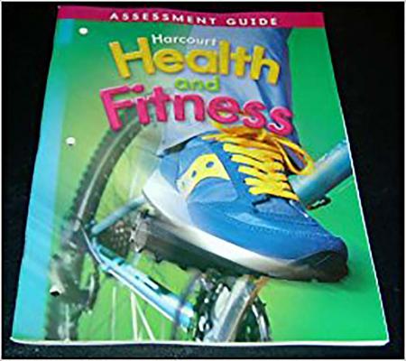 Harcourt Health & Fitness: Assessment Guide, Grade 4