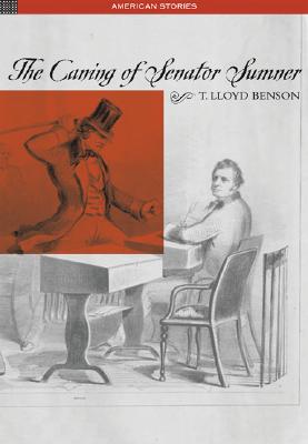Image for The Caning of Senator Sumner (American Stories)