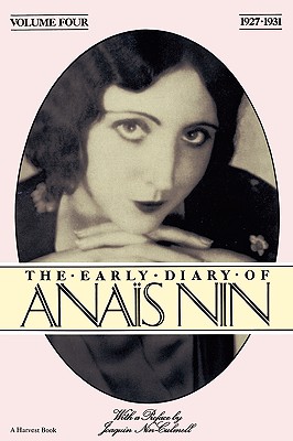 The Early Diary of Anais Nin, Vol. 4