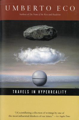 Travels in Hyperreality (Harvest Book) [Paperback] Eco, Umberto