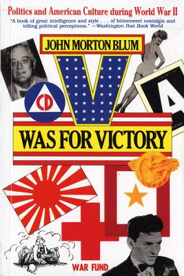 Image for V Was for Victory: Politics and American Culture during World War II