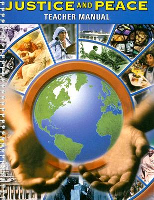 Justice and Peace: Teacher's Manual