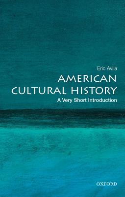 Image for American Cultural History: A Very Short Introduction American Cultural History: A Very Short Introduction