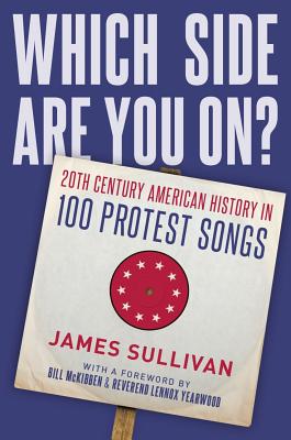 Which Side Are You On: 20th Century American History in 100 Protest Songs