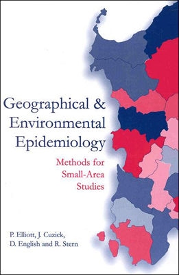 Geographical and Environmental Epidemiology: Methods for Small-Area Studies (Oxford Medical Publications)
