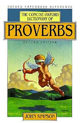 The Concise Oxford Dictionary of Proverbs