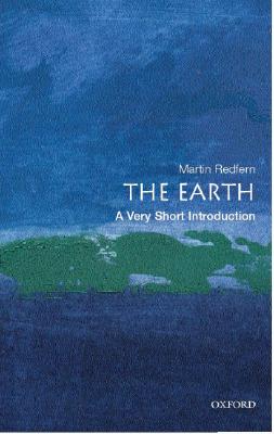 The Earth: A Very Short Introduction