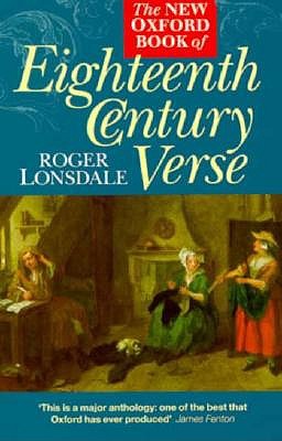 The New Oxford Book of Eighteenth-Century Verse (Oxford Books of Verse)