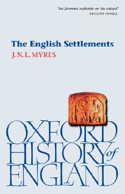 THE ENGLISH SETTLEMENTS (English Political and Social Life from the Collapse of Roman Rule to the Emergence of Anglo-Saxon Kingdoms)