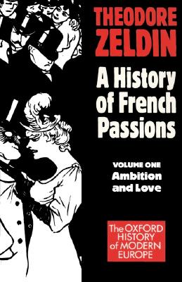 France, 1848-1945: Ambition and Love (Galaxy Book; GB 587)