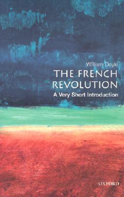 Image for The French Revolution: A Very Short Introduction