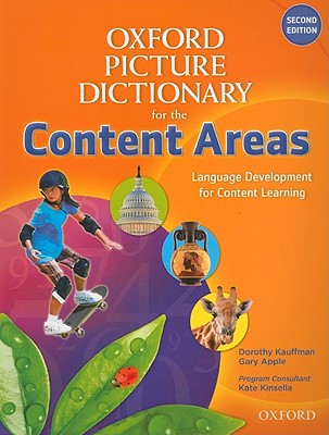 Oxford Picture Dictionary for the Content Areas: Unlock the Door to Content Area Literacy Through Explicit Vocabulary Instruction