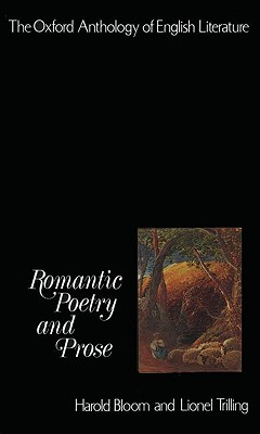 Romantic Poetry and Prose (The Oxford Anthology of English Literature)