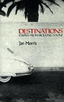 Destinations: Essays from Rolling Stone