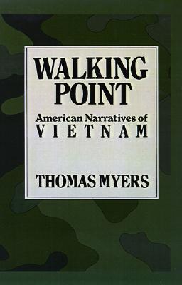 Walking Point: American Narratives of Vietnam