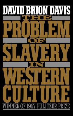 The Problem of Slavery in Western Culture (Oxford Paperbacks)