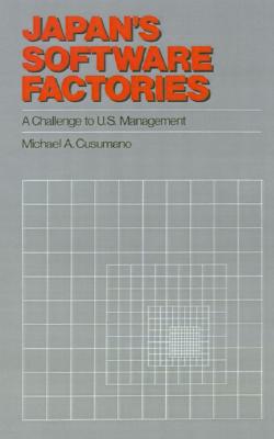 Image for Japan's Software Factories: A Challenge to U.S. Management Japan's Software Factories: A Challenge to U.S. Management