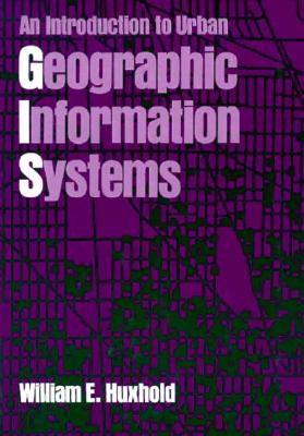 An Introduction to Urban Geographic Information Systems (Spatial Information Systems)