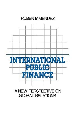 International Public Finance: A New Perspective on Global Relations