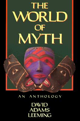 Image for The World of Myth: An Anthology