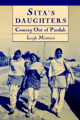 Sita's Daughters: Coming Out of Purdah: The Rajput Women of Khalapur Revisited