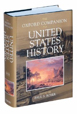 The Oxford Companion to United States History (Oxford Companions)