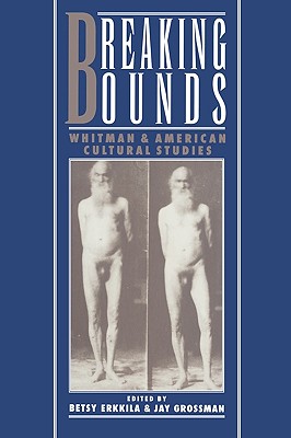 Image for Breaking Bounds: Whitman and American Cultural Studies