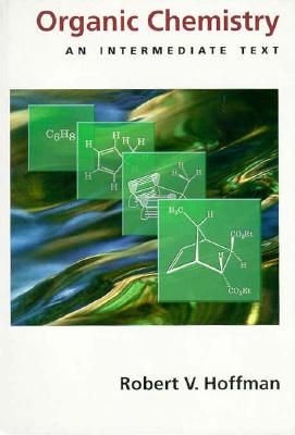 Organic Chemistry: An Intermediate Text (Topics in Organic Chemistry)