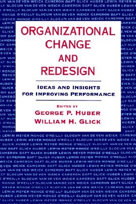 Organizational Change and Redesign: Ideas and Insights for Improving Performance