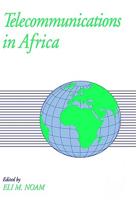 Telecommunications in Africa (Communication and Society)