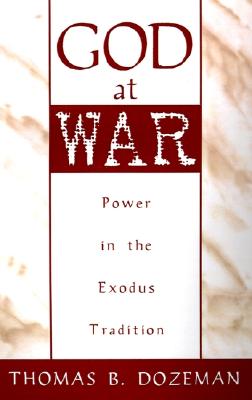God at War A Study of Power in the Exodus Tradition