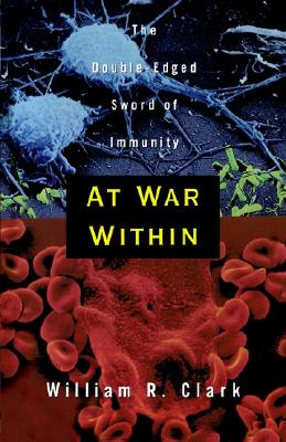 At War Within: The Double-Edged Sword of Immunity