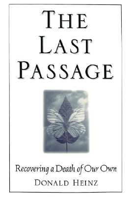 The Last Passage: Recovering a Death of Our Own