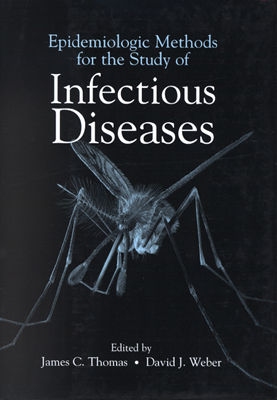 Image for Epidemiologic Methods for the Study of Infectious Diseases