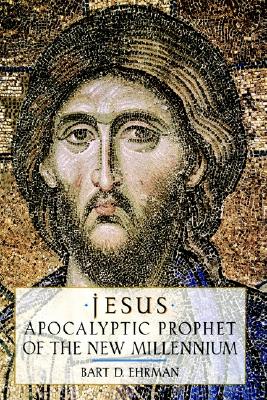 Jesus; Jesus Apocalyptic Prophet of the New Millennium