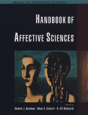 Image for HANDBOOK OF AFFECTIVE SCIENCES ( SERIES IN AFFECTIVE SCIENCE )