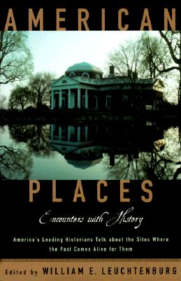 AMERICAN PLACES: ENCOUNTERS WITH HISTORY : A CELEBRATION OF SHELDON MEYER