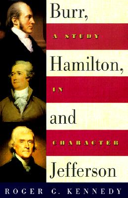 Image for Burr, Hamilton, and Jefferson  A Study in Character