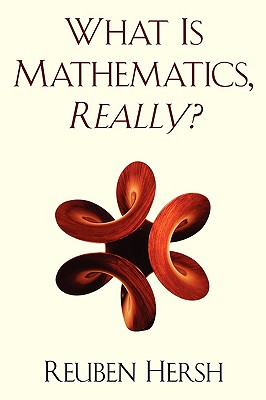 Image for What Is Mathematics, Really What Is Mathematics, Really