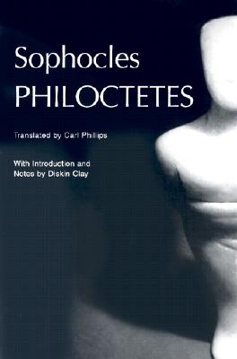 Philoctetes (Greek Tragedy in New Translations)