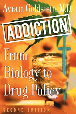 Addiction: From Biology to Drug Policy