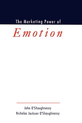 The Marketing Power of Emotion
