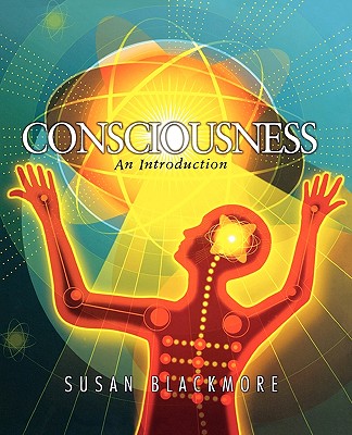 Consciousness: An Introduction