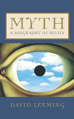 MYTH A Biography of Belief