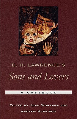 Image for D. H. Lawrence's Sons and Lovers: A Casebook (Casebooks in Criticism) D. H. Lawrence's Sons and Lovers: A Casebook (Casebooks in Criticism)