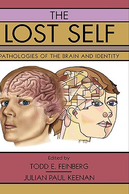 The Lost Self: Pathologies of the Brain and Identity