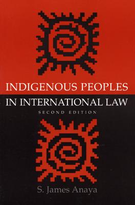 Indigenous Peoples in International Law Image for Indigenous Peoples in International Law