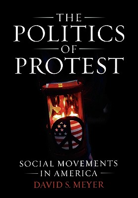 The Politics of Protest: Social Movements in America